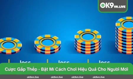 cược gấp thếp